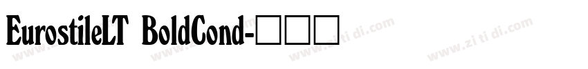 EurostileLT BoldCond字体转换